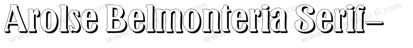 Arolse Belmonteria Serif字体转换
